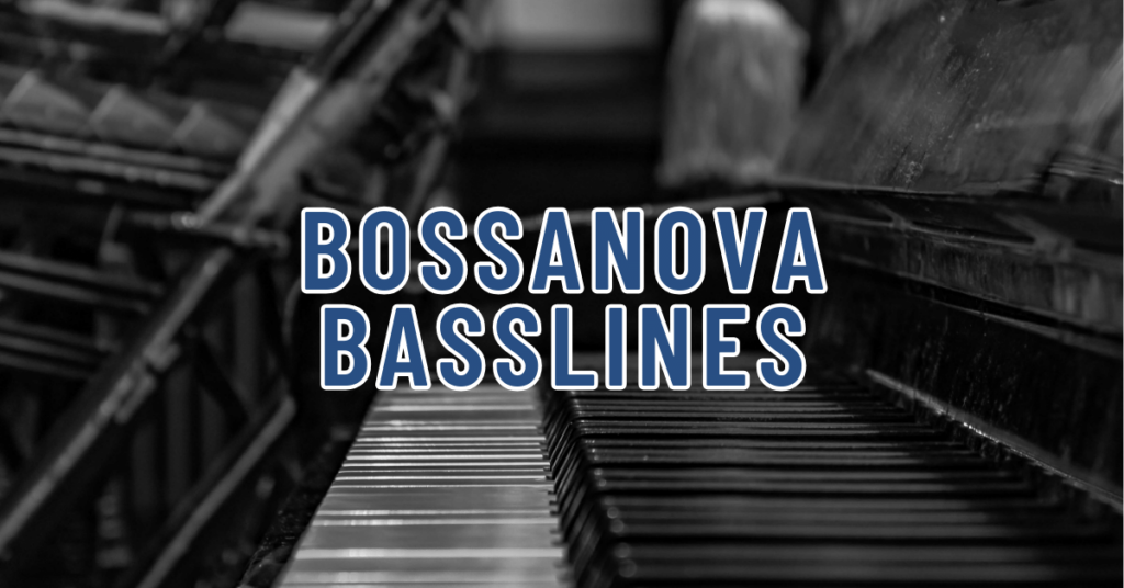 bossanova basslines